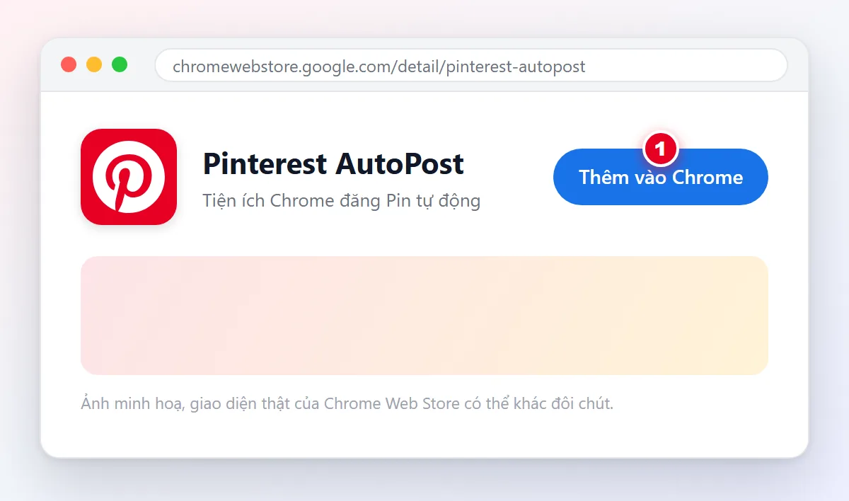 Minh hoạ trang Pinterest AutoPost trên Chrome Web Store với nút Thêm vào Chrome được đánh số 1