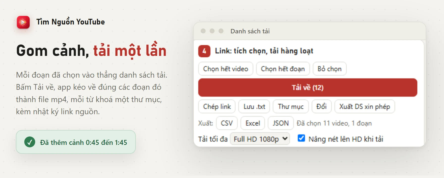 Đoạn 0:45 đến 1:45 đã được thêm vào danh sách tải của Tìm Nguồn YouTube