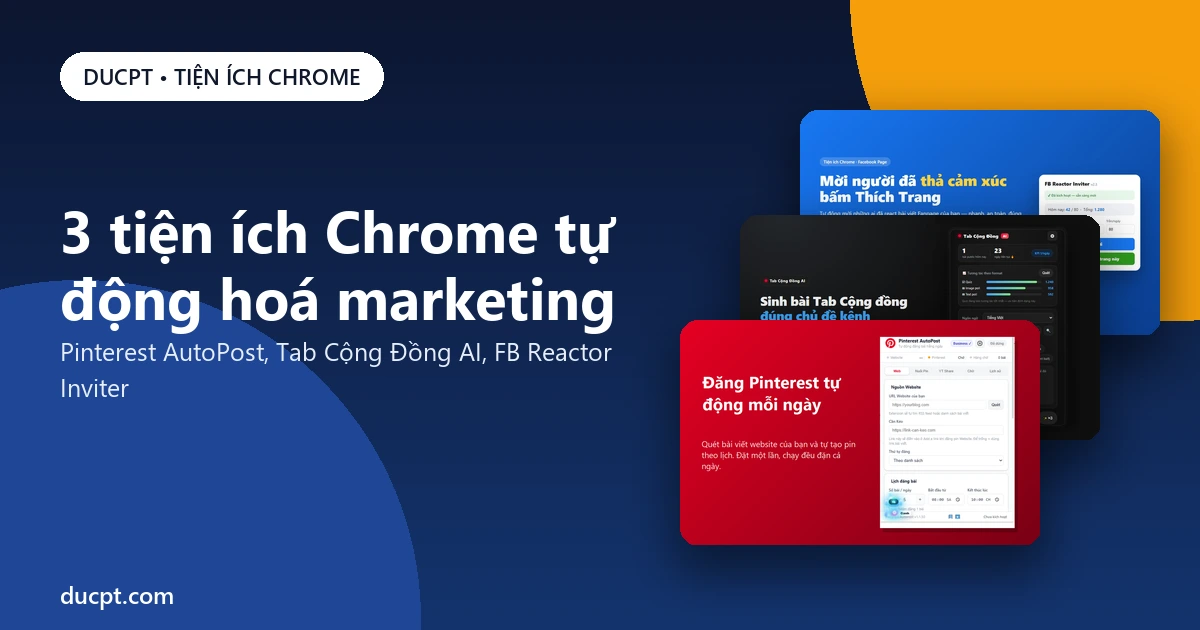Top 3 tiện ích Chrome tự động hoá marketing DUCPT